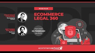 ECOMMERCE LEGAL 360° - Come mettere a norma il tuo ecommerce e salvarti dai contratti fregatura