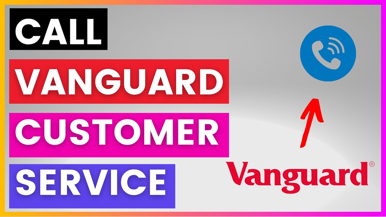 Как найти и позвонить в службу поддержки клиентов Vanguard [в 2025 году]