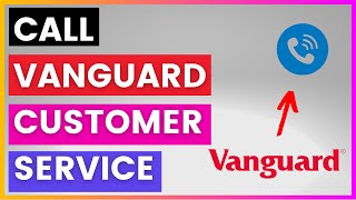 How To Find and Call Vanguard Customer Service Phone number [in 2025]