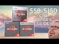 BUDGET ($50 - $150) CPU Buyer's Guide!