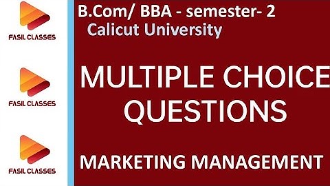 B COM- QUESTION BANK- MCQ- MARKETING MANAGEMENT-SECOND SEMESTER-CALICUT UNIVERSITY