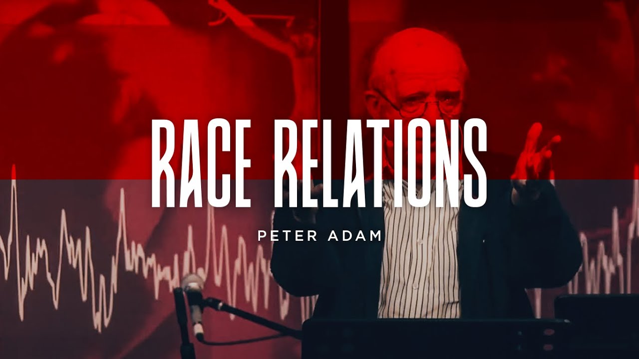 Race Relations | Peter Adam - YouTube