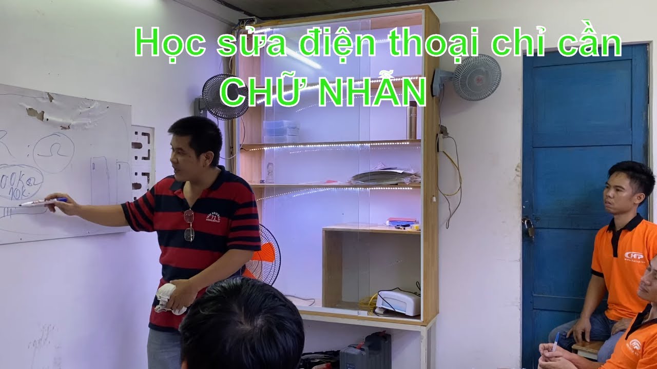 hoc sua chua dien thoai o dau 2022 Những buổi học lý thuyết cơ bản / tự học sửa điện thoại tại nhà