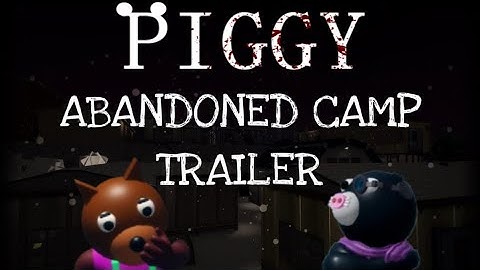 Piggy: Build Mode (Book 2 Chapter 11: Abandoned Camp TRAILER)