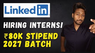 LinkedIn Software Engineering Internship 2025 | Summer Internship | ₹80K Stipend