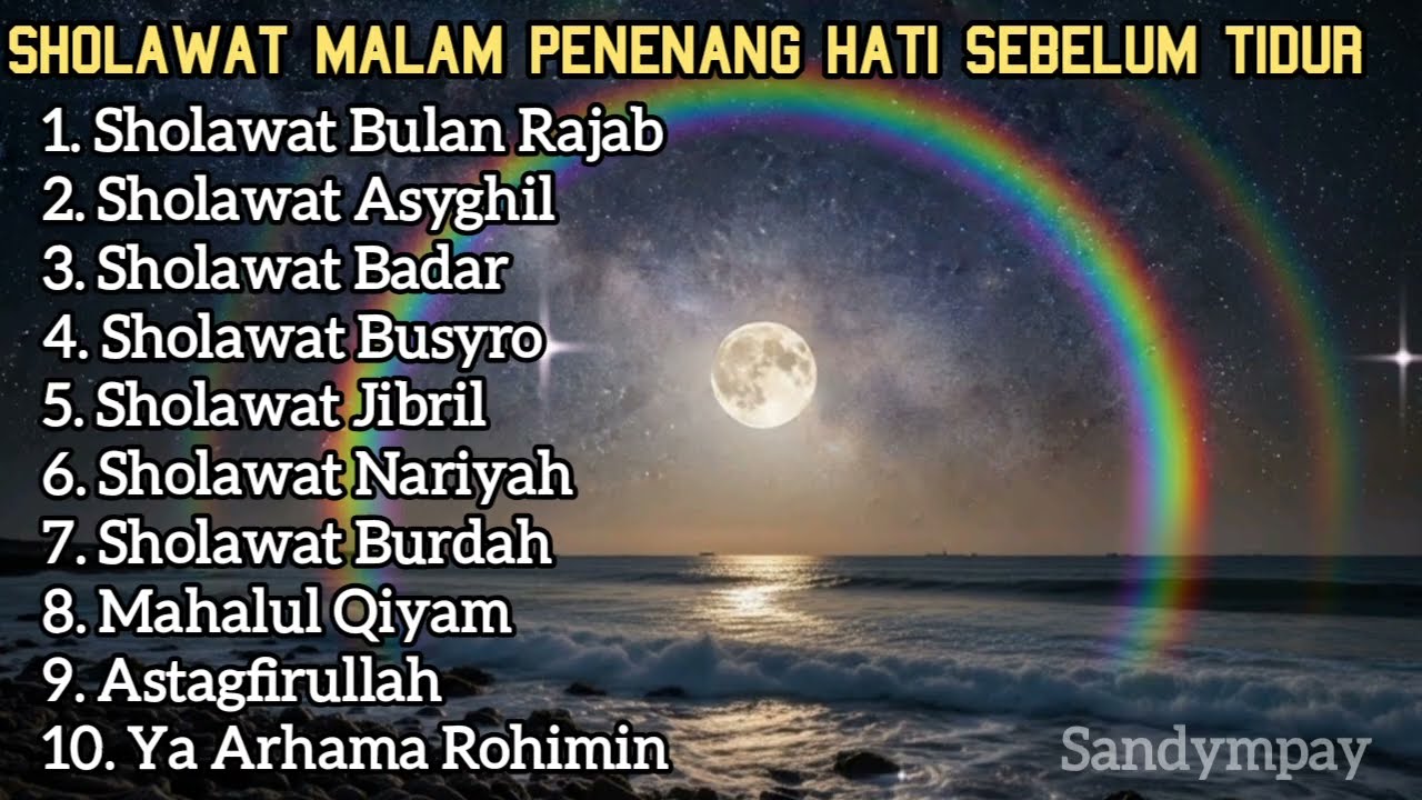 SHOLAWAT MALAM FULL 1 JAM PENENANG HATI SEBELUM TIDUR | SHOLAWAT BULAN RAJAB
