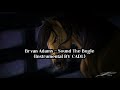 Bryan Adams Sound The Bugle Instrumental BY CADL