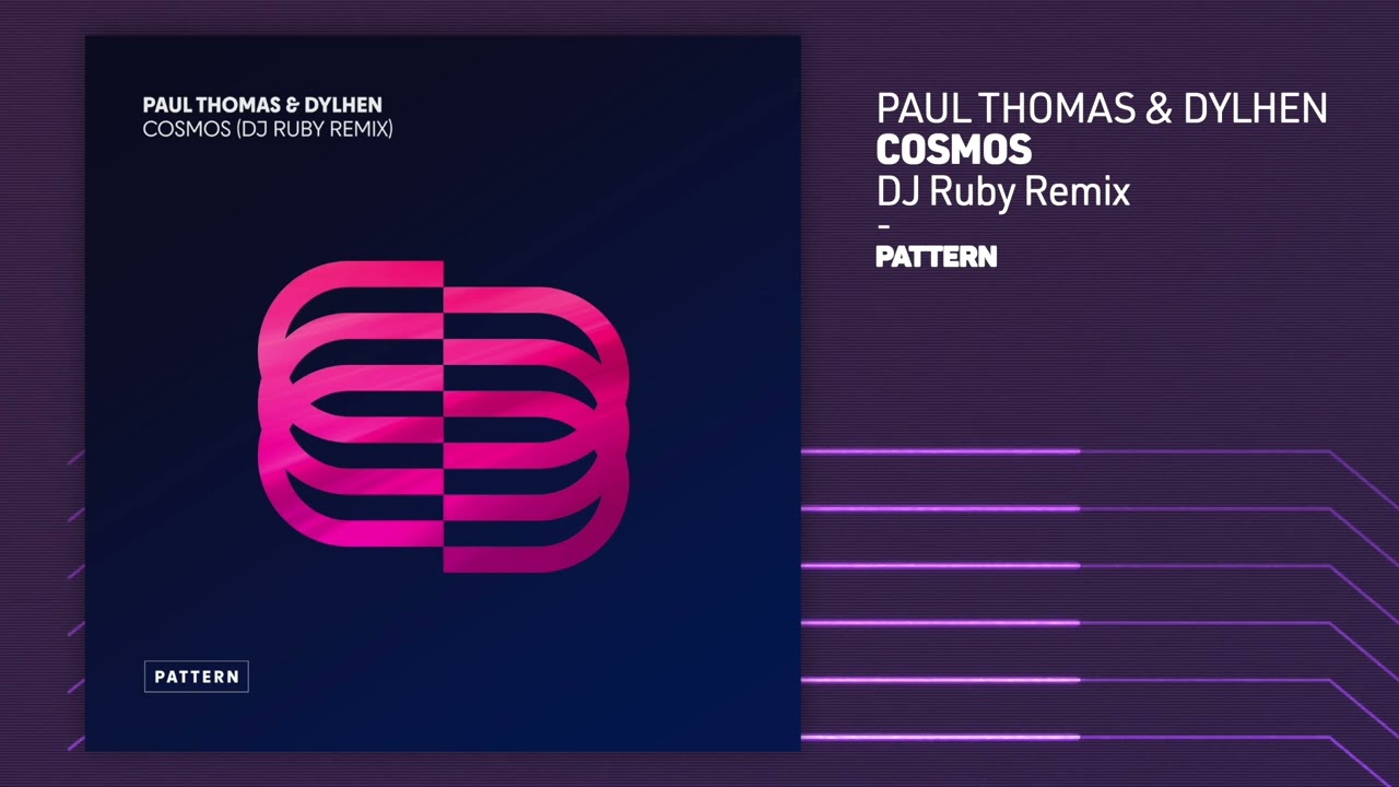 Watch Paul Thomas & Dylhen - Cosmos (DJ Ruby Remix) on YouTube Watch Paul Thomas & Dylhen - Cosmos (DJ Ruby Remix) on YouTube