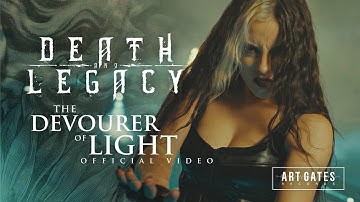 Death & Legacy - The Devourer Of Light (Official Video)