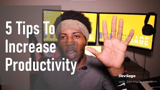 5 Tips To Increase Your Productivity As An Engineer