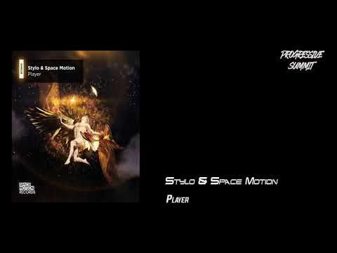 Stylo & Space Motion - Player (Original Mix) [Space Motion Records]