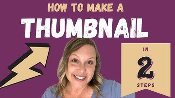 HOW TO MAKE A THUMBNAIL for your YOUTUBE video.