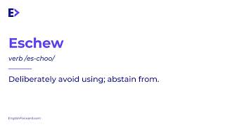 How to Pronounce Eschew | Definition | Example