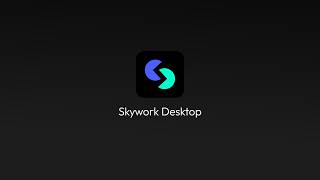 Introducing Skywork Desktop