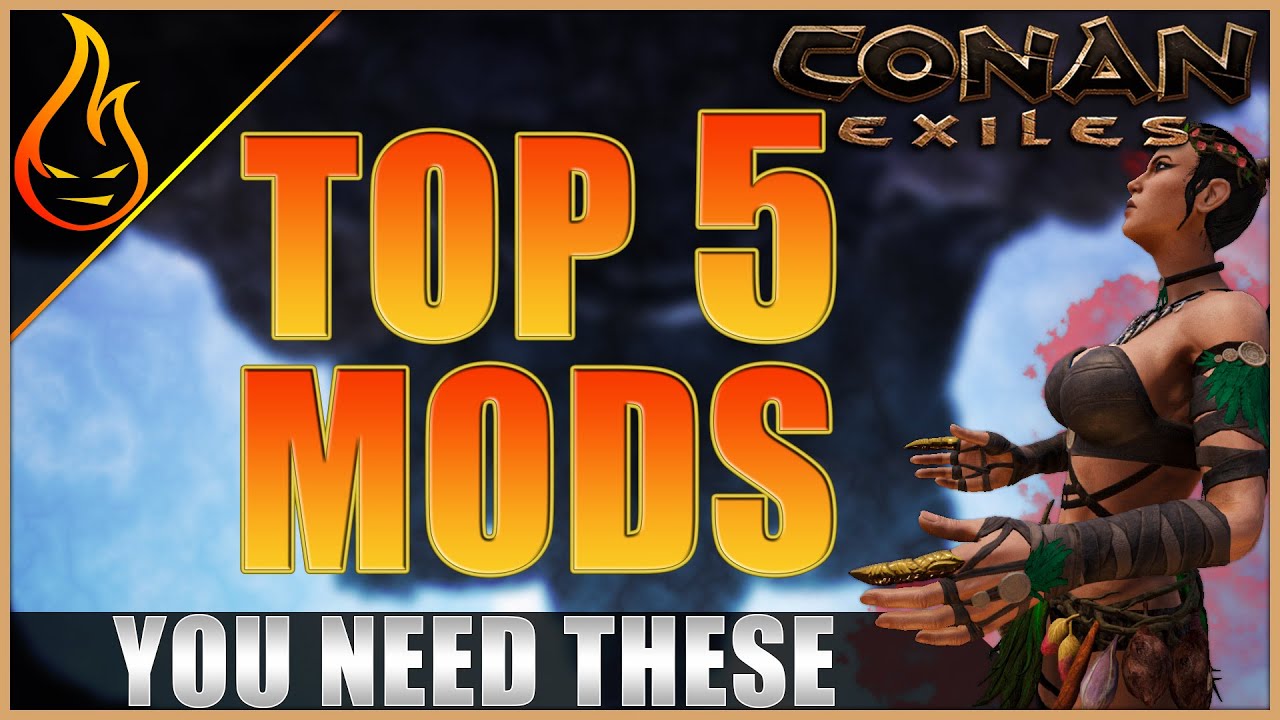 conan exiles mod  2022  Top 5 Mods Conan Exiles 2020