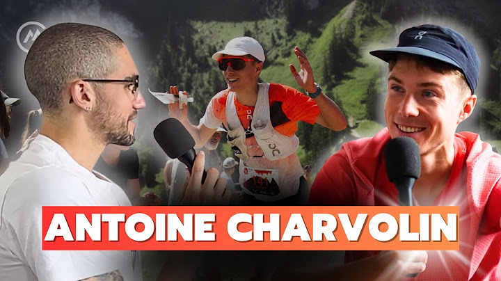 CM #232 - ANTOINE CHARVOLIN - Objectif Lavaredo, TDS, UTMB ... et plaisir.