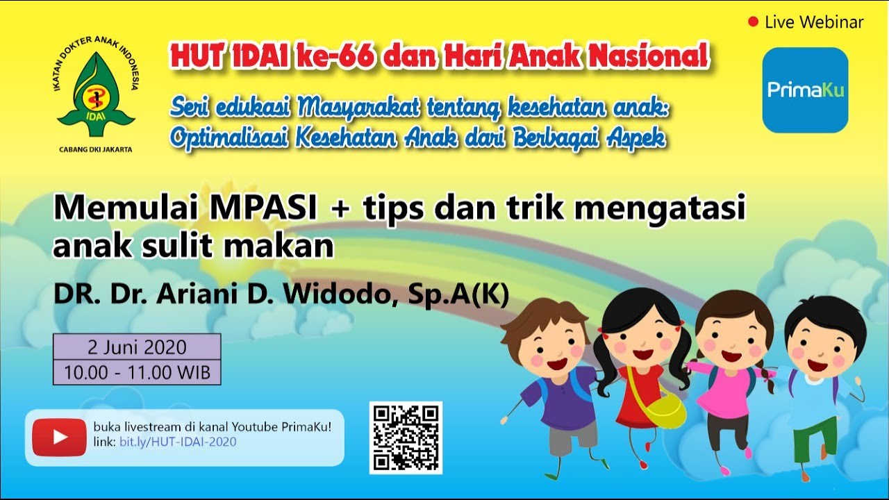 Memulai MPASI + Tips and Trik Mengatasi Anak Sulit Makan (DR. Dr. Ariani D. Widodo, Sp.A (K)