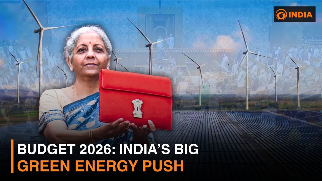 Budget 2026: India’s Big Green Energy Push | DD India - YouTube