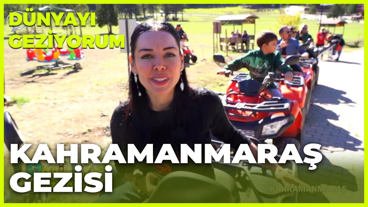 Dünyayı Geziyorum -  Kahramanmaraş | 28 Kasım 2021