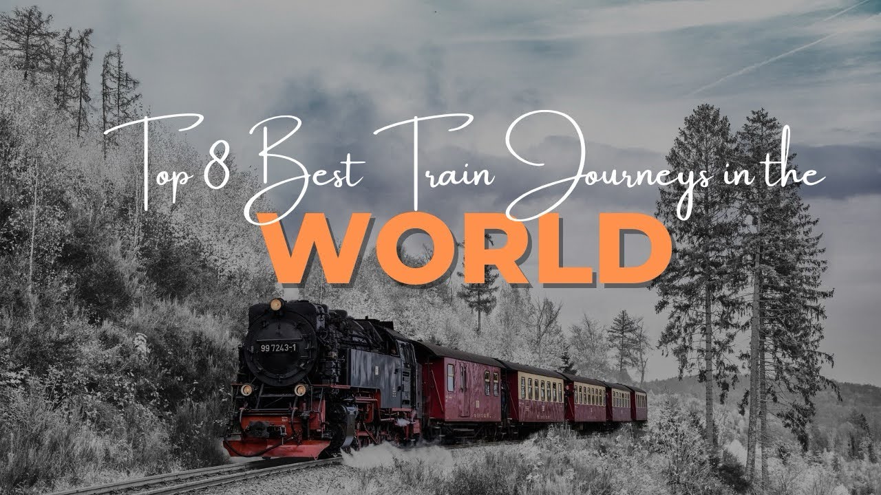 The World’s Most Scenic Train Journeys - YouTube