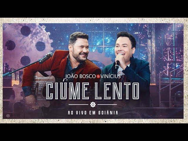 JOAO BOSCO E VINICIUS - CIUME LENTO