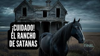 EXPERIENCIAS PARANORMALES - EL RACHO DE SATANAS