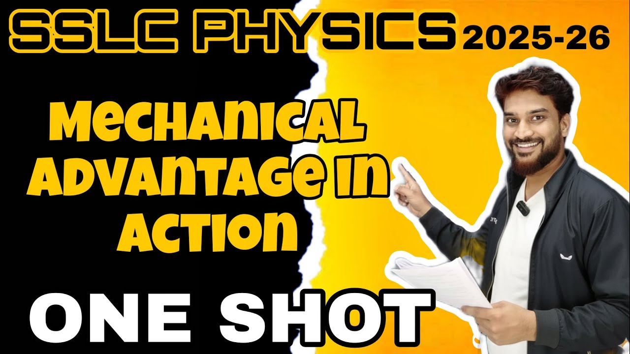 sslc physics mechanical advantage in action one shot