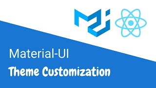 React MaterialUI Themes: Customize Material Components for your Project