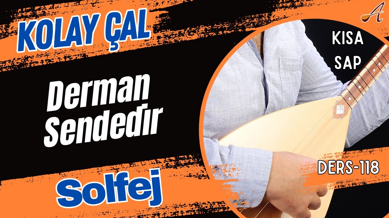 Derman Sendedir-Solfej (Kısa Sap Bağlama)