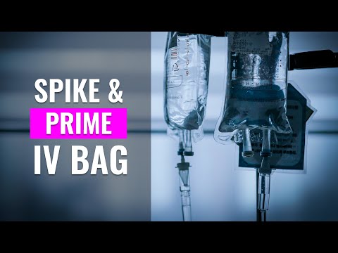 How to spike and prime an IV bag