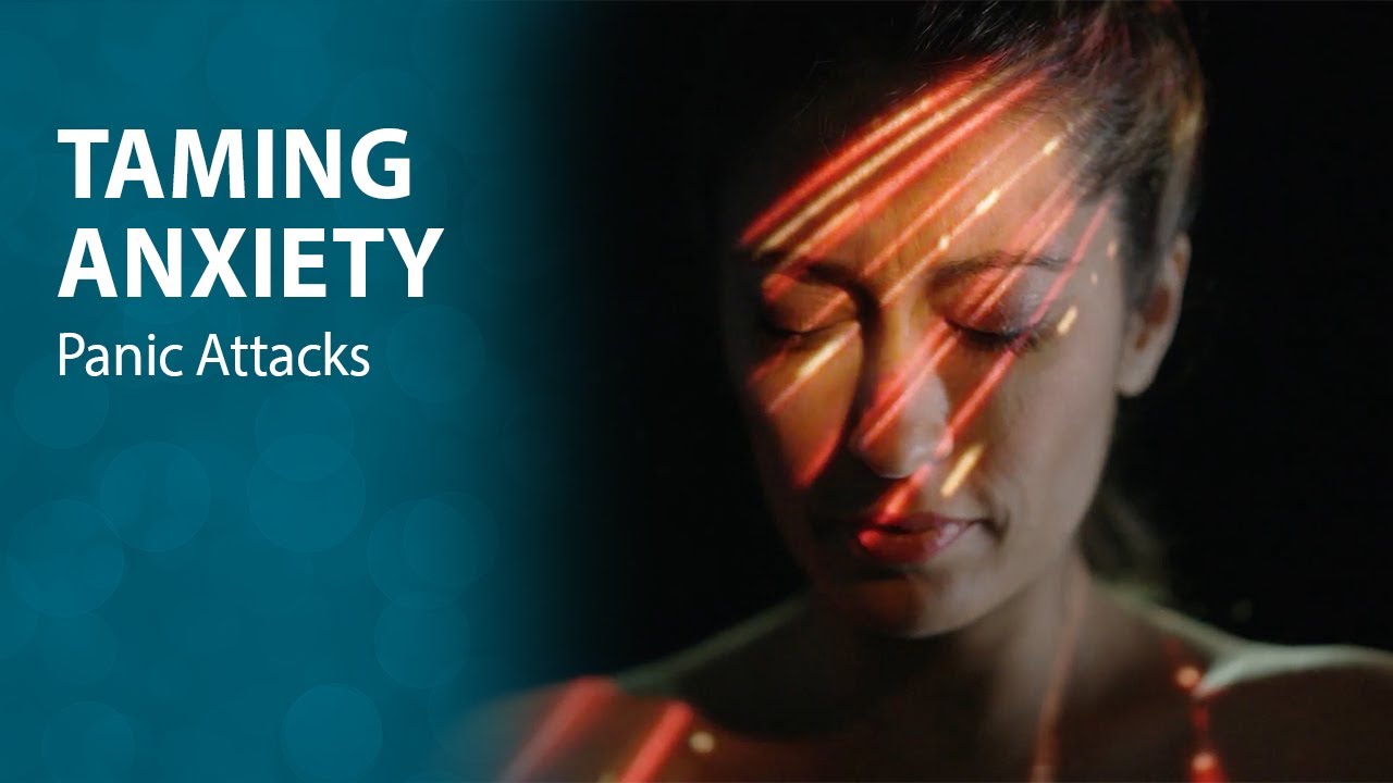 Taming Anxiety: Panic Attacks