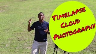Timelaspe Cloud Photography using an Intervalometer