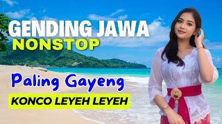 GANDING JAWA NONSTOP PALING NYAMLENG GAYENG KAGEM KONCO LEYEH LEYEH