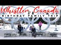 Whistler Canada 5 Day Trip 2022