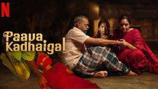 Paava kadhaigal Episode 03 Vaanmagal Netflix Oiginal Movie Review| Tamil Cinema News