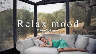 [ Music playlist ] акустическая музыка для расслабления/Relax & Chill Music🍀Acoustic/Calm mood