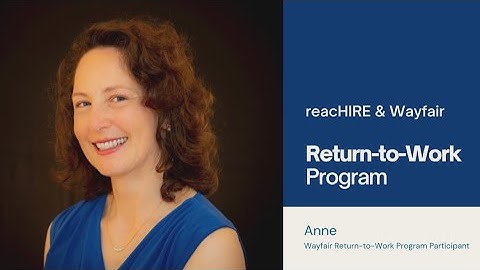 Wayfair Return-to-Work Participant Shares reacHIRE Success Journey