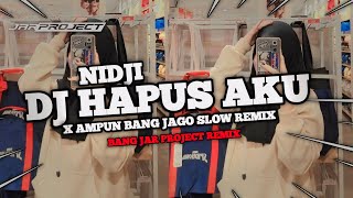 [FREE FLM] DJ HAPUS AKU NIDJI X AMPUN BANG JAGO SLOW REMIX  MENGKANE VIRAL FYP TIKTOK 2024 - Remix