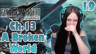 Final Fantasy VII Remake - I'M BROKEN - Chapter 13: A Broken World