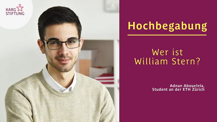 Hochbegabung - William Stern (Erfinder des IQ)