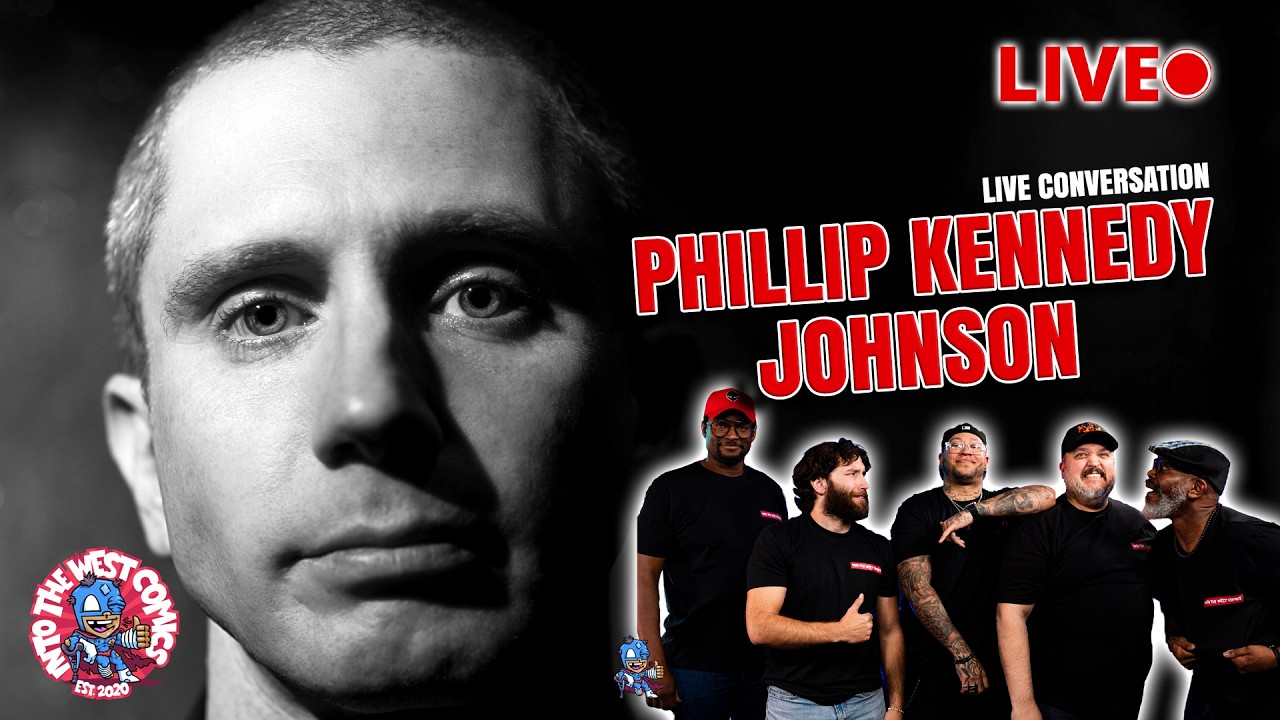 Into the West Live with Comic Book Writer Phillip Kennedy Johnson