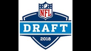 2018 NFL Mock Draft (2nd Round) 3.0 *FINAL UPDATE*