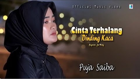 Cinta Terhalang Dinding Kaca - Puja Saiba (Official Music Video)