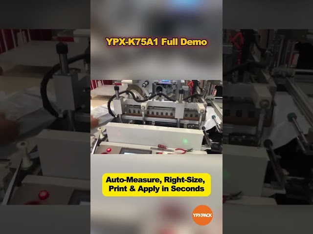 YPX-K75A1 Full Demo—Auto-Measure, Right-Size, Print & Apply in Seconds