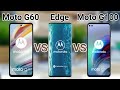 Motorola G100 vs Motorola Edge vs Motorola G60