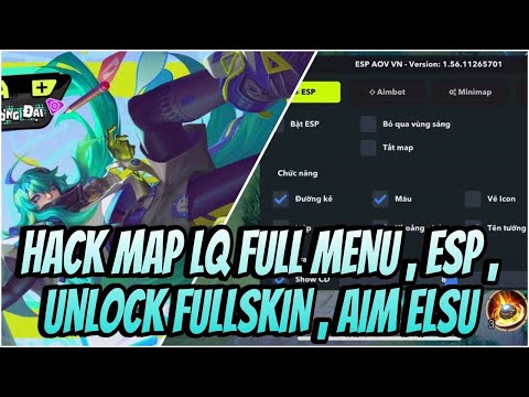 Map Hack LQ Menu Vip – Antiban 100%: Tối ưu Aim, Full Tướng, Unlock Skin cho Androi và Ios