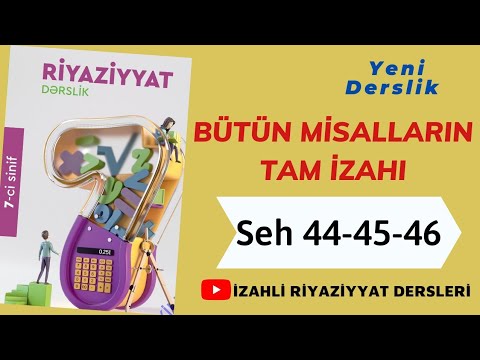 7ci sinif Riyaziyyat seh 44-45-46 Rasional ededlerin müqayisesi (butun misallarin  izahi) 2022 nesr