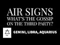 Air Signs: What’s the gossip on the third party?  Tarot Reading