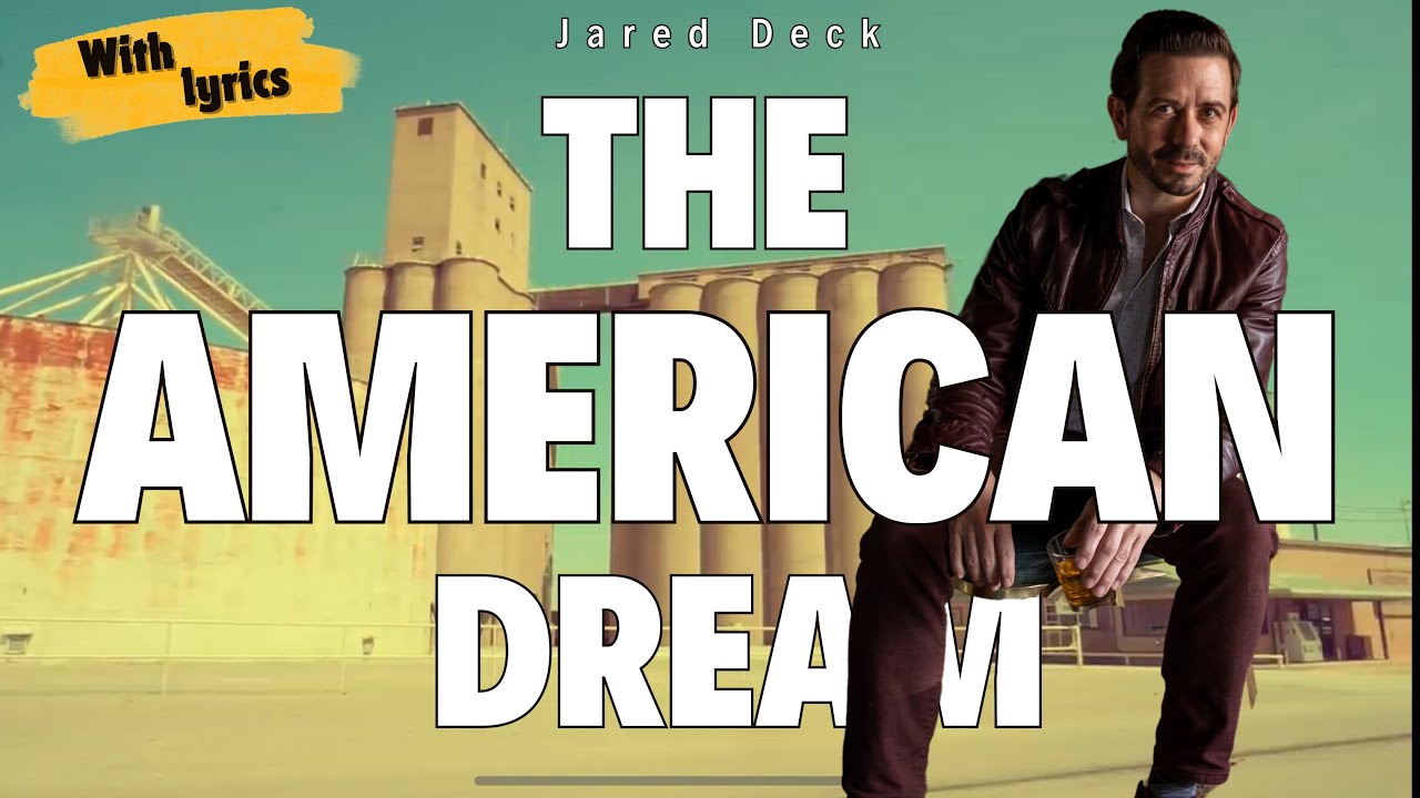 Watch The American Dream | Jared Deck (Official Lyric Video) on YouTube
