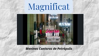 " MAGNIFICAT I " (M.A. Xavier) - Meninas Cantoras de Petrópolis